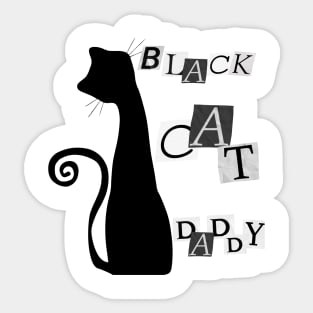 Black cat daddy Sticker